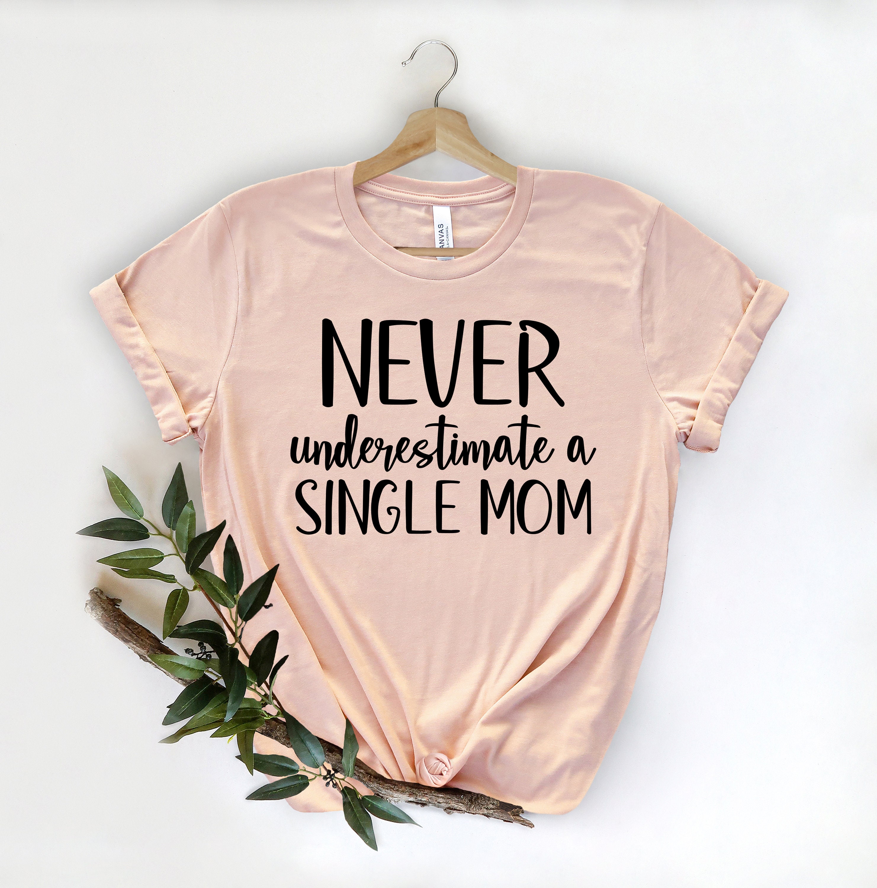 Single Mom Shirt - Etsy Singapore