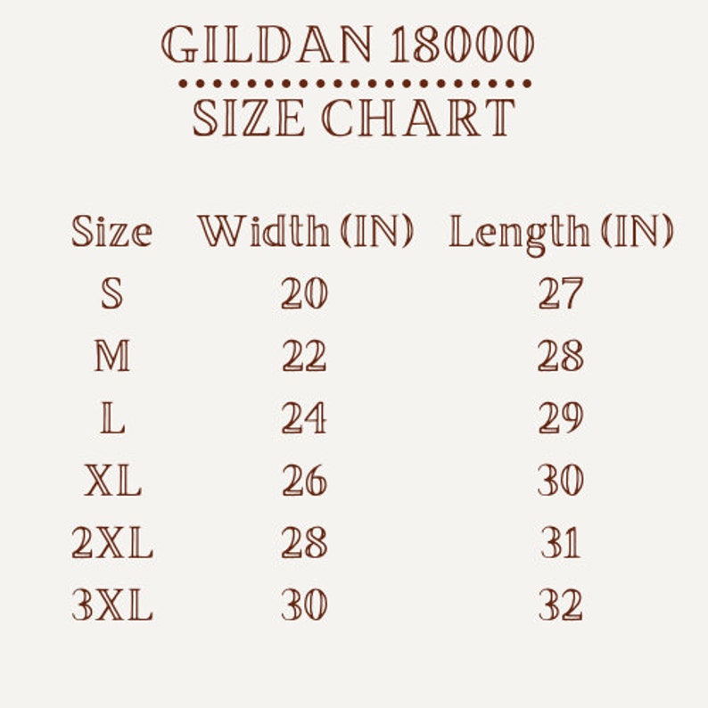 May include: Size chart for Gildan 18000 t-shirts, showing width and length measurements in inches for sizes S, M, L, XL, 2XL, and 3XL.