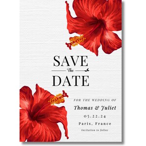 Pode incluir: Convite de casamento "Save the Date" com flores de hibisco vermelhas em um fundo branco texturizado. O texto diz "Save the Date" para o casamento de Thomas & Juliet em 05.22.24 em Paris, França. Convite a seguir. Opulence House of Couture Invitations.