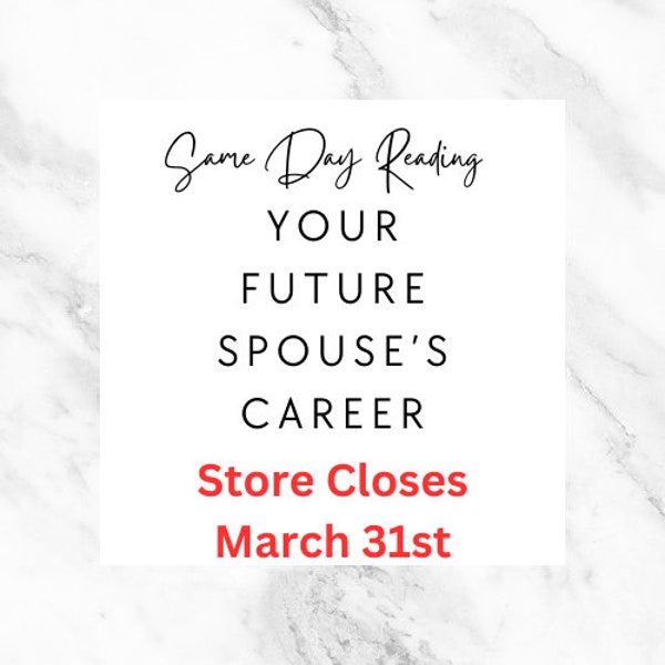 Same Day- Mini Reading- Your Future Spouse's Career-