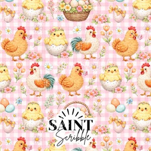May include: A repeating pattern featuring chickens, chicks, eggs, and floral elements on a pink and white checkered background. The design includes chickens with red combs, chicks hatching from eggs, and baskets of eggs. The text "SAINT Scribble" is also present.