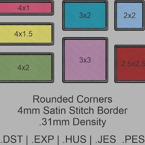 May include: A collection of rectangular embroidery designs in various colors, including pink, teal, and yellow, with black borders. Each design has dimensions in inches, such as 4x1 and 3x2. The text indicates rounded corners and a 4mm satin stitch border.