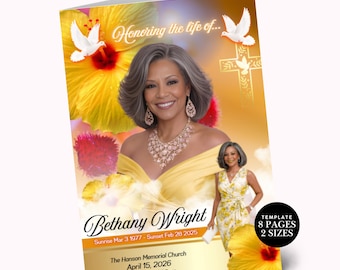 May include: A funeral program template featuring a portrait of a person with gray hair, yellow hibiscus flowers, and white doves. Text includes Honoring the life of, Bethany Wright, Sunrise Mar 3 1977 - Sunset Feb 28 2025, and service details.