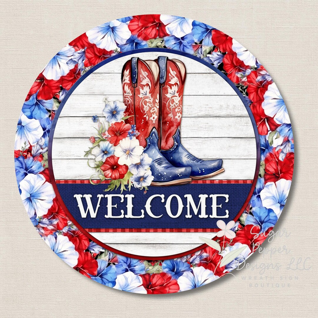 Cowboy Boots Welcome Wreath Sign for Wreaths, Patriotic Red White Blue ...