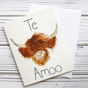 Te Amoo -- Highland Cow Leuke grappige liefdeskaart voor vriend voor partner