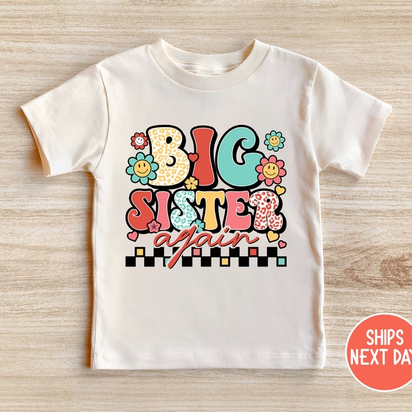 Big Sister Again, Promoted To Big Sister Shirt, Retro Sister Shirt, New Baby Announcement, Trendy Kid Shirt