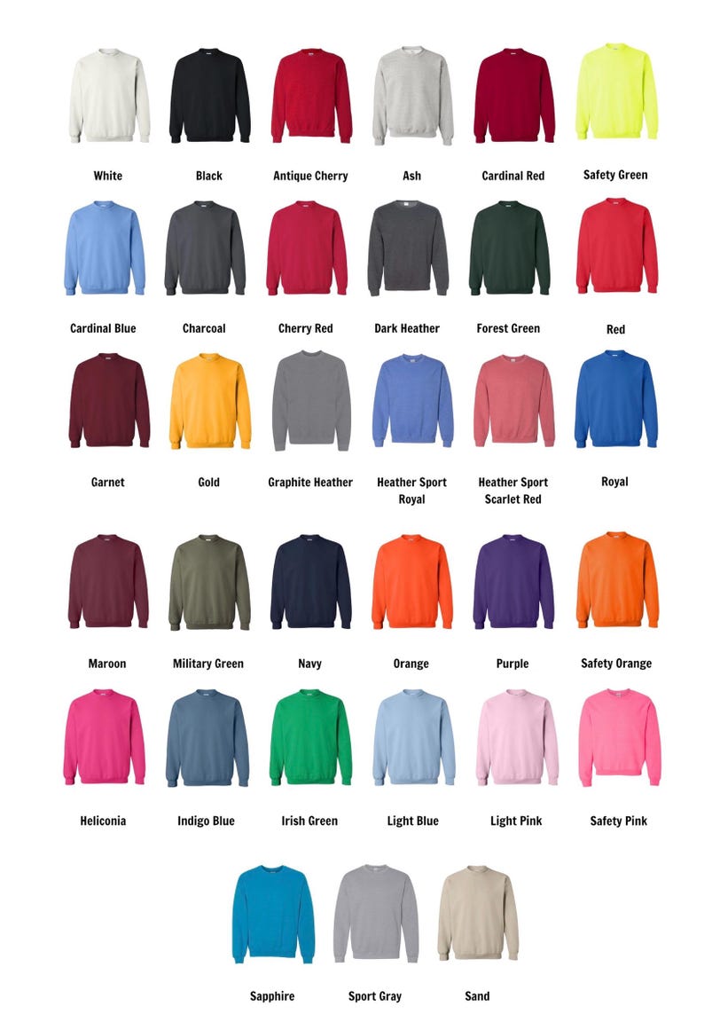 May include: A chart of 25 different colored sweatshirts. The sweatshirts are arranged in five rows of five. Each sweatshirt is labeled with its color name.