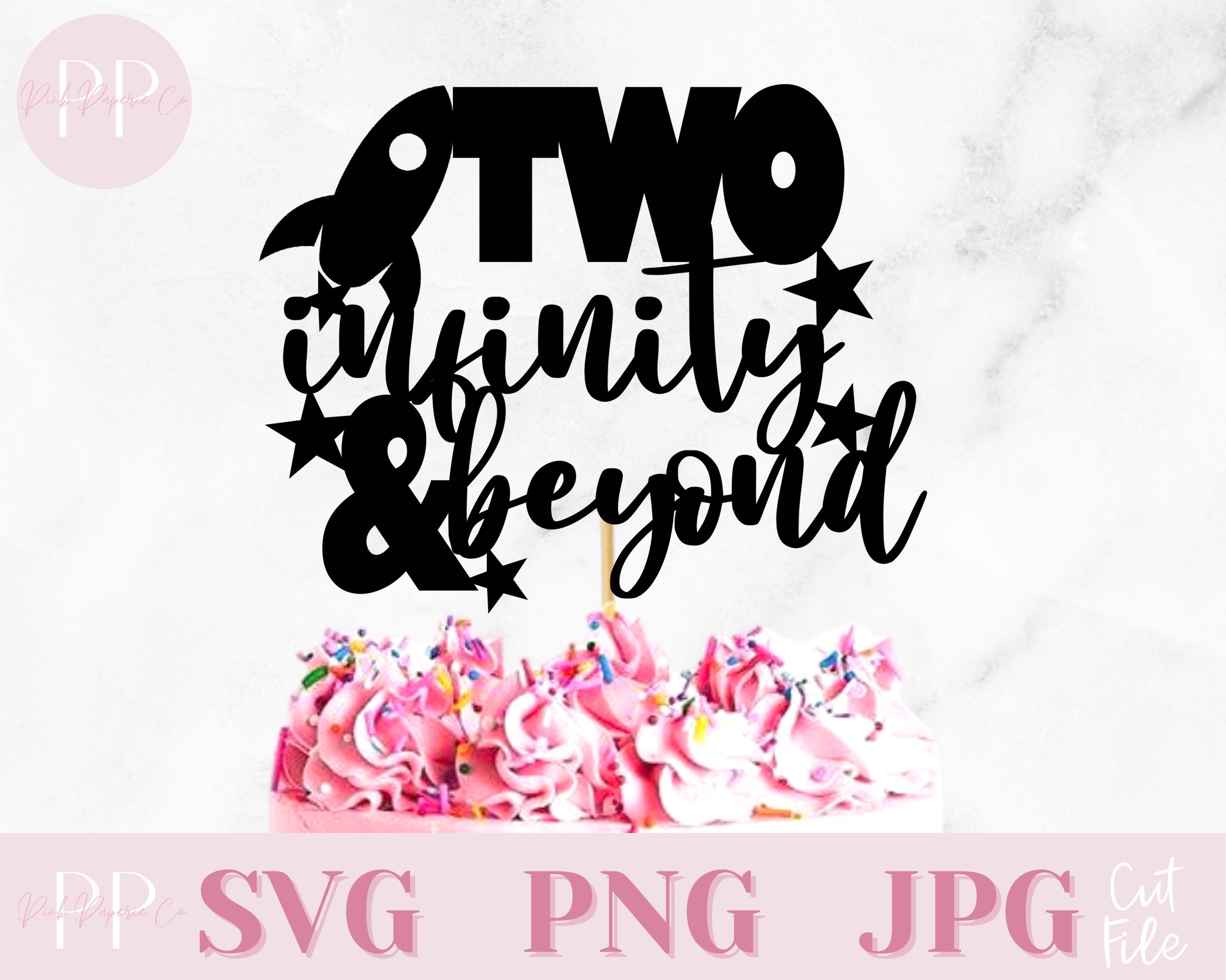 Two Infinity & Beyond Cake Topper SVG Toy Story Buzz Themed | Etsy