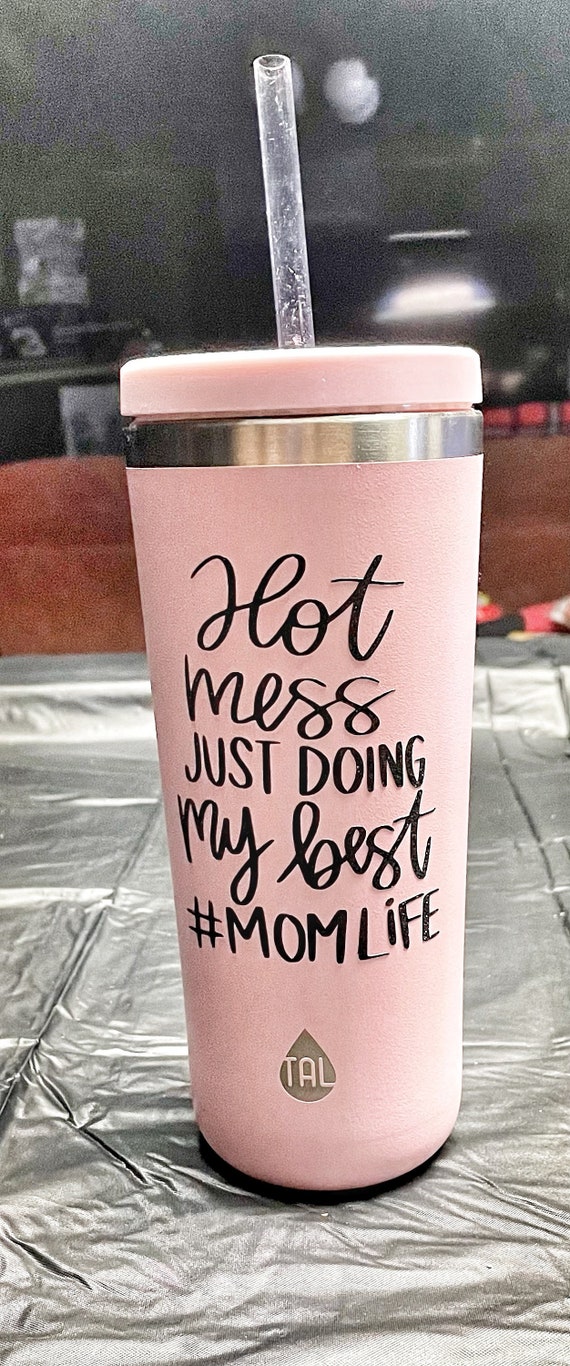 Hot Mess Mom Straw Cup 