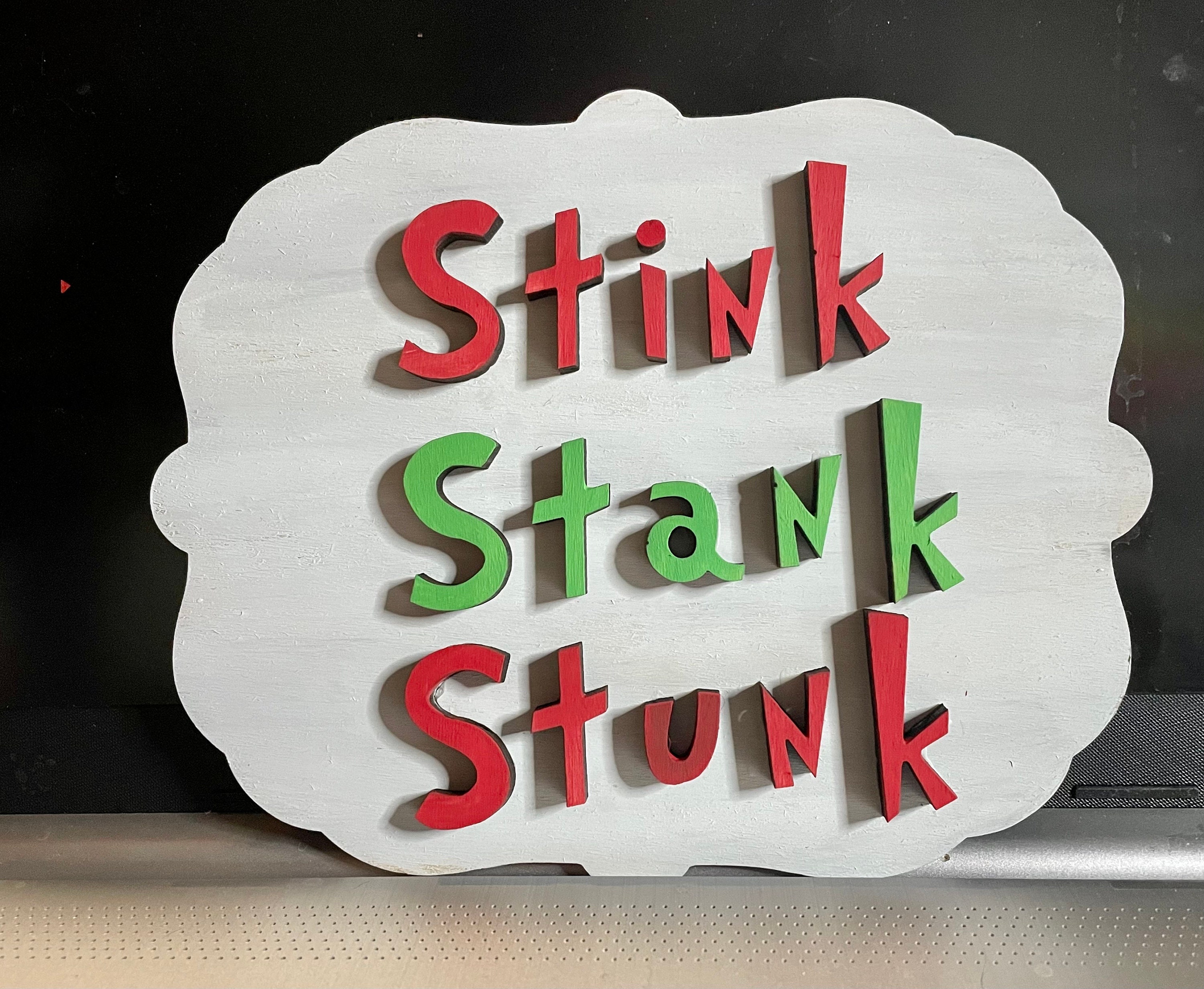 Stink Sign Grinch Stink Stank Stunk Sign - Etsy