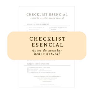 Puede incluir: Una lista de verificación en español titulada "CHECKLIST ESENCIAL" para preparar henna natural. El documento incluye secciones sobre ingredientes y advertencias importantes. El texto es negro sobre fondo blanco, con una superposición beige.
