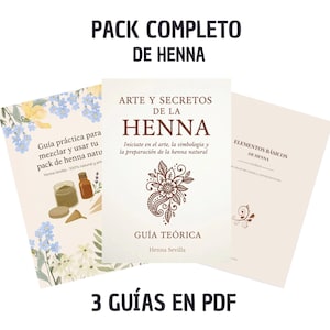 Puede incluir: Un pack de tres guías en PDF sobre henna. Las guías se titulan "Arte y Secretos de la Henna", "Guía práctica para mezclar y usar tu pack de henna natu" y "Elementos básicos de henna". El texto "PACK COMPLETO DE HENNA" está en la parte superior.