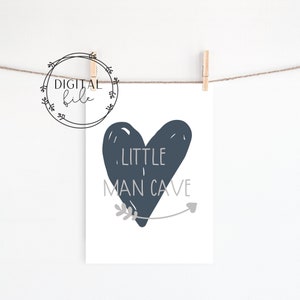 Little Man Cave DIGITAL Print - INSTANT DOWNLOAD - Boys Bedroom Decor + Blue Baby Nursery Room Art + Toddler Room Decor + Kid's Wall Art