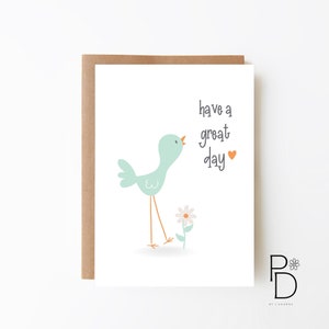 Have A Great Day Cute Bird Card - Carte amusante + Carte vierge + Carte d'amitié + Carte d'anniversaire + Option de téléchargement numérique + Carte pour enfants