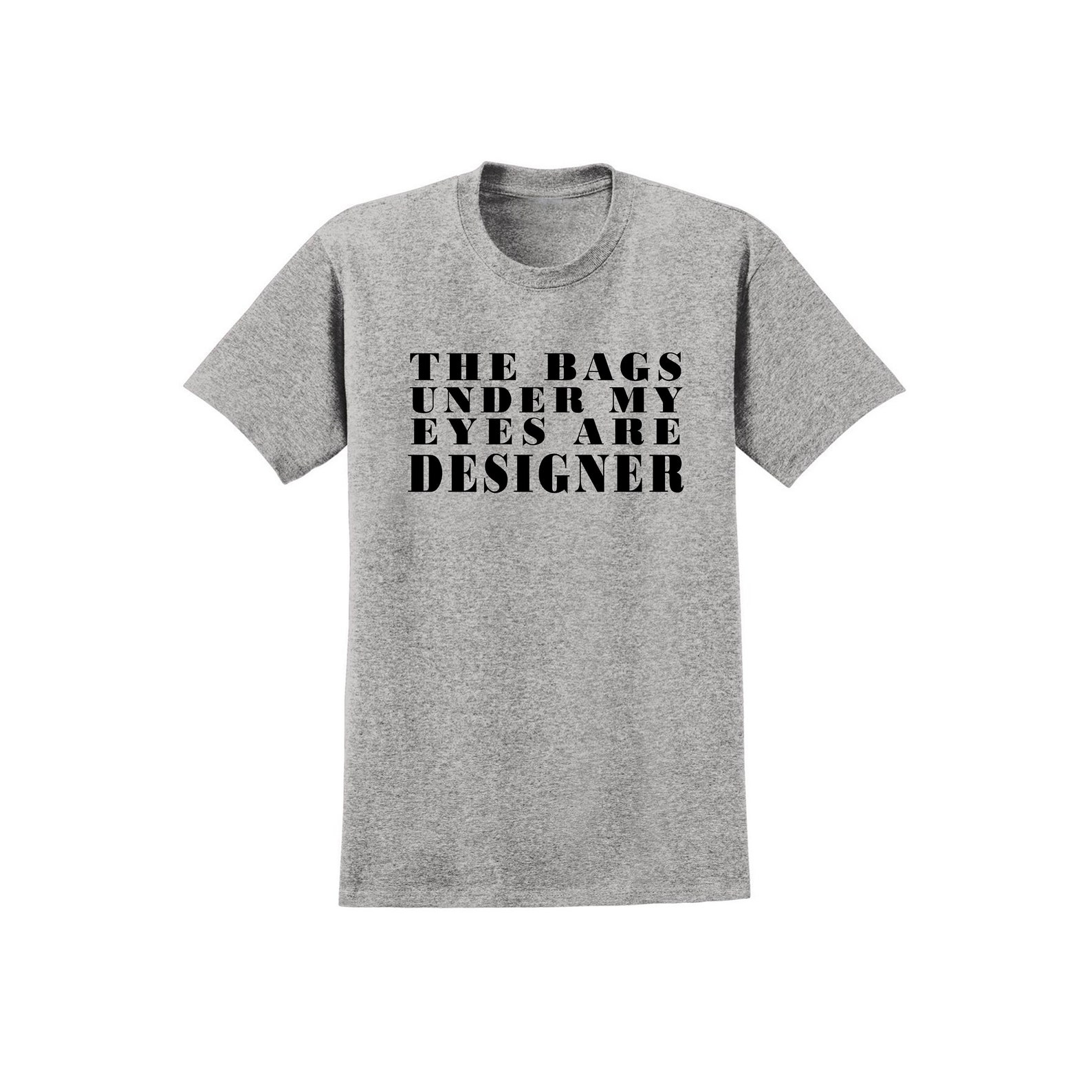 The Bags Under My Eyes Are Designer Fashion Black White Funny Etsy