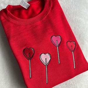 Lollipop Embroidered Valentines Sweatshirt V Day Sucker Love Gift Shirt