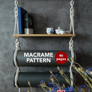 May include: Macrame wall shelf pattern with 46 pages, PDF file written in English. The pattern shows a shelf with two hanging yoga mats.