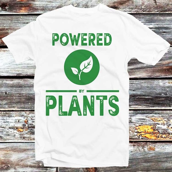 Powered By Plants Vegan T-Shirt Vintage Shirt Vegetarian Animal Rights Pet Lovers Herbology Design Unisex Top Tee B255