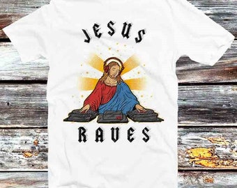 DJ Jesus Raves T Shirt Vintage Retro Cool Gift Mens Womens Unisex Cartoon Anime Top Tee B595