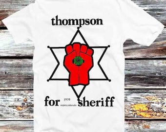 Hunter Thompson For Sheriff T Shirt Vintage Retro Cool Gift Mens Womens Unisex Cartoon Anime Top Tee B356