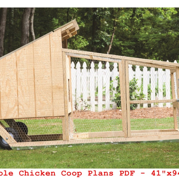 DIY Movable Chicken Coop Plans PDF - 41"x94" - Backyard Chicken Hutch