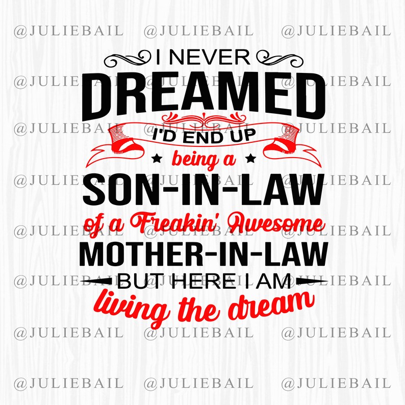 Download Funny Saying layered Svg Mother- in law Svg Eps Png Dxf Son-in-law I never dreamed Living the ...