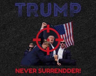 Trump Assassination Photo Shirt PNG, Trump Campaign Shirt png, Trump 2024 Shirt, Support Trump Shirts, Trump Legend Tee, trumpshirt