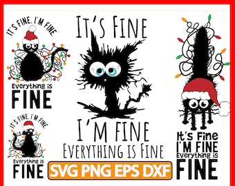 It's Fine I'm Fine Everything Is Fine Svg, It's Fine I'm Fine Cat png,Black Funny Cat Svg Files For Cricut, Its Fine Im Fine Png, It's Fine
