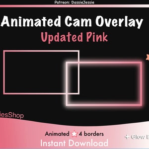 May include: Animated Cam Overlay in pink with a black background. The design features two overlapping pink rectangular borders with a glow effect. Text includes "Animated Cam Overlay," "Updated Pink," "Animated 4 borders," and "Instant Download."