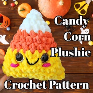 CROCHET PATTERN Candy Corn Plushie Crochet Pattern, Easy Candy Corn Pattern, Easy Halloween Crochet Pattern, Beginner Halloween Patterns