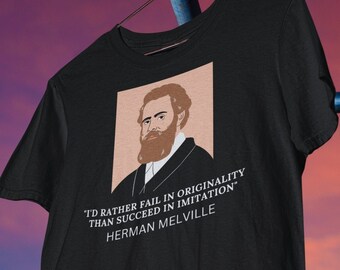 May include: Black t-shirt with a portrait of Herman Melville and a quote: "I'd rather fail in originality than succeed in imitation." - Herman Melville