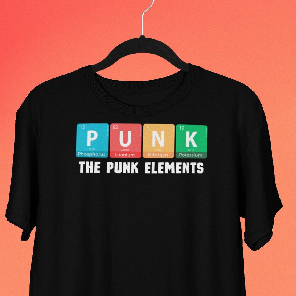 Science Punk Rocker Punk Rock Periodic Table T-Shirt, Punk Rock Shirts, Punk Shirts, Funny ...