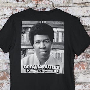 Octavia Butler zwarte futuristische sciencefiction en fantasy schrijver tee shirt Amerikaanse auteur Sci Fi klassieke zwarte literatuur T-shirt