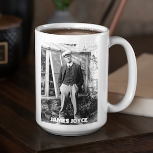 James Joyce, James Joyce mug, James Joyce Ceramic Mug, Great Irish Author Famous Writers Ulysses Dubliners Finnegan&#39;s Wake, Joyce Quote
