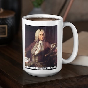 Handel Classical Music Lover Coffee Mug - Baroque Composer Gift for Musicians and Opera Enthusiasts
