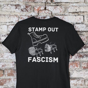 Stamp Out Fascism Anti Trump T-shirt, Destroy Fascism, Stamp Out Fascism Tshirt, Funny Trump Shirt, Anti Donald Trump Punk Rock Shirt