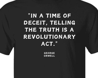 George Orwell British Writer Anti-Authority Political Wisdom Quote Tshirt, Writer Author Animal Farm 1984 Statement Teacher Gift for Reader
