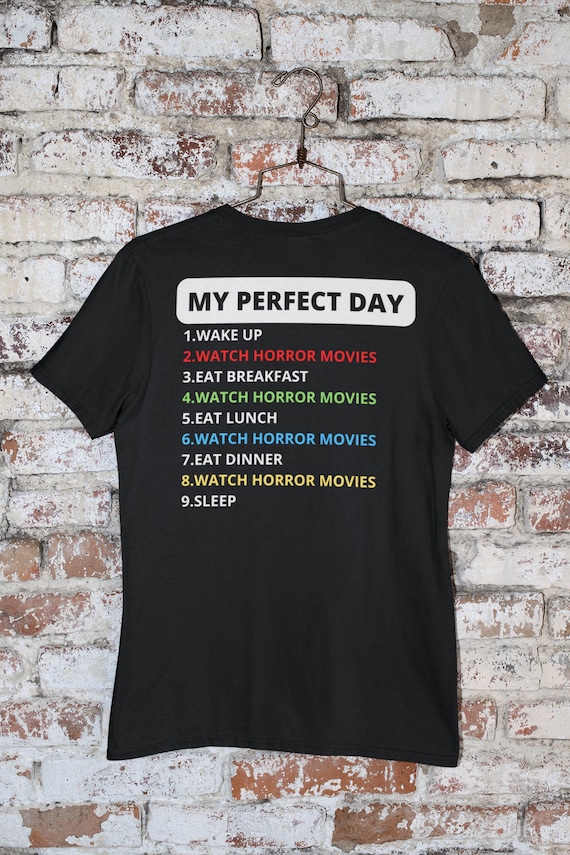 My Perfect Day Horror Movie T-shirt, Horror Movie Fan shirt, Funny Horror Lover shirt, Horror Fan Gift Shirt, Goth Shirt, Horror Goth Shirt