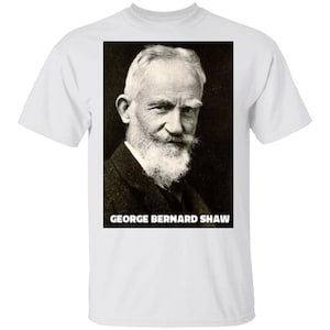 George Bernard Shaw British Dramatist Tee Shirt G500 5.3 oz. T-Shirt