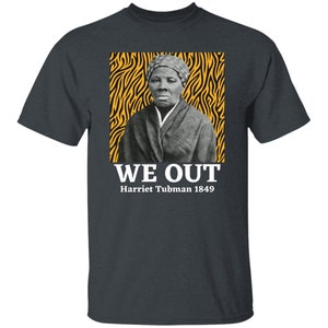 Harriet Tubman Sweatshirt We Out 1849 Retro Black History TS09 main image 1