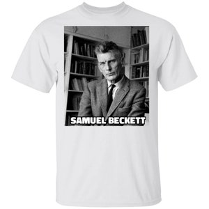 Samuel Beckett Irish Writer Tee Shirt Playwright Novelist Shirt G500 5.3 oz. T-Shirt