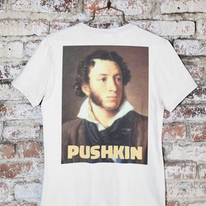 Alexander Pushkin Greatest Russian Poet Shirt Russian Literature World Literature Lover Shirt Pushkin Shirt G500 5.3 oz. T-Shirt