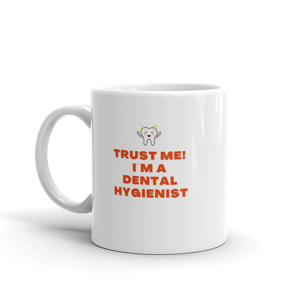 Trust Me Im a Dental Hygienist Cup Etsy Hong Kong