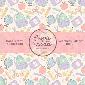 Könnte beinhalten: Ein nahtloses Muster mit Schulmaterialien in Pastellfarben, darunter Rucksäcke, Globen, Bleistifte, Äpfel und Scheren. Das Design enthält den Text "Loopie Doodle Designs" und "Hand Drawn 4000x4000 Seamless Pattern 300 DPI".