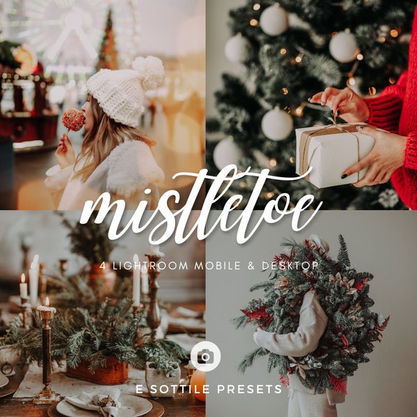 4 Lightroom Presets - Mistletoe for Lightroom Mobile and Lightroom Classic CC