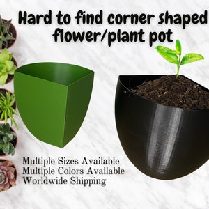 May include: A green and black corner shaped plant pot. The pot is designed to fit in a corner and is available in multiple sizes and colors. The text "Hard to find corner shaped flower/plant pot" is at the top of the image. The text "Multiple Sizes Available, Multiple Colors Available, Worldwide Shipping" is at the bottom of the image.