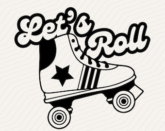 Let's Roll Roller Skate SVG: Sublimation Cricut Design (Digital File)