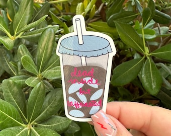 Dead Inside but Caffeinated vinyl sticker