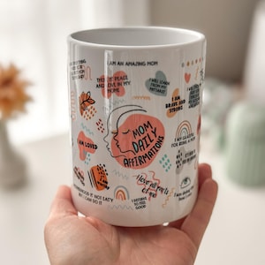 Mom Coffee mug Daily Affirmation mug 15oz coffee giftful mug gift from daughter Mothers Day gifts