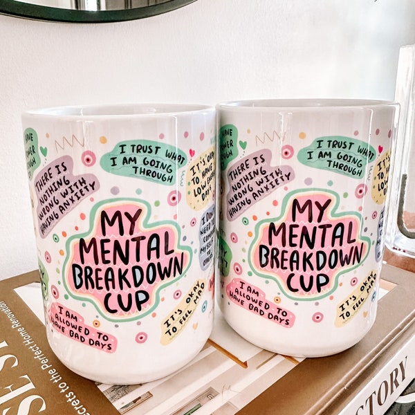 My Mental Breakdown Becher 15 Unzen tägliche Affirmationen Becher Geschenk für sie beste Freundin Becher Bewusstsein für psychische Gesundheit Selbstliebe Geschenk Self Care